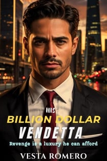 His Billion Dollar Vendetta