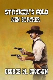 Stryker's Gold - Wen Stryker - Stryker Series, #3