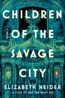 Children of the Savage City - A Novel