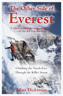 The Other Side of Everest - Climbing the North Face Through the Killer Storm