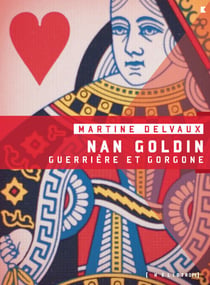 Nan Goldin - Guerrière et gorgone