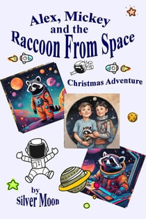 Alex, Mickey and the Raccoon From Space - Christmas Adventure