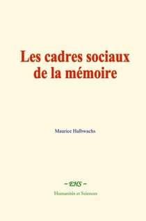 Les cadres sociaux de la mémoire - Mémoire sur le sucre de betterave