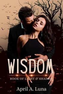Wisdom - Book of Light & Shadow, #2