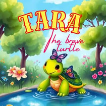 Tara the Brave Turtle