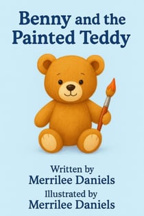 Benny and the Painted Teddy - Benny’s Daycare Adventures, #1
