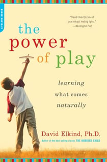The Power of Play - Learning What Comes Naturally