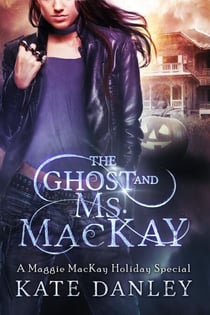 The Ghost and Ms. MacKay - Maggie MacKay: Holiday Special, #1