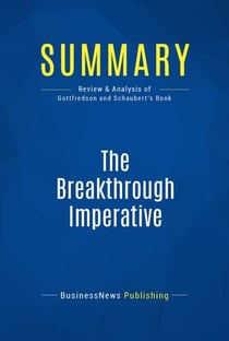 Summary: The Breakthrough Imperative - Review and Analysis of Gottfredson and Schaubert's Book
