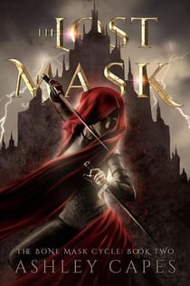 The Lost Mask - The Bone Mask Cycle, #2