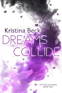 Dreams Collide - Collide, #2