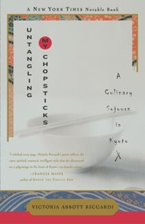 Untangling My Chopsticks - A Culinary Sojourn in Kyoto