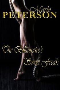 The Billionaire's Sweet Freak