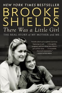 There Was a Little Girl - The Real Story of My Mother and Me