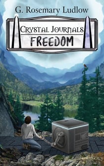 Freedom - Crystal Journals, #4