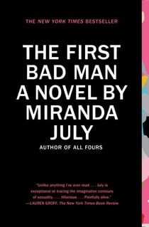 The First Bad Man - A Novel