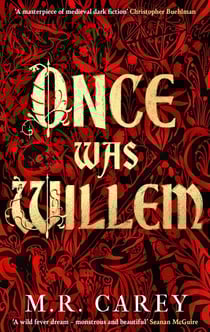 Once Was Willem - The sensational, enthrallingly dark tale of twisted folklore and macabre magic