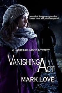 Vanishing Act - A Jamie Richmond Mystery, #2
