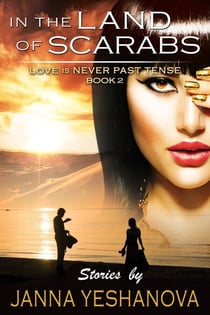 In The Land Of Scarabs - Love Is Never Past Tense, #2