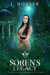 Soren's Legacy - Seeder Wars Series, #5