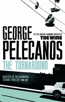 The Turnaround - From Co-Creator of Hit HBO Show ‘We Own This City’