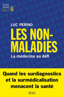 Les non-maladies - La médecine au défi