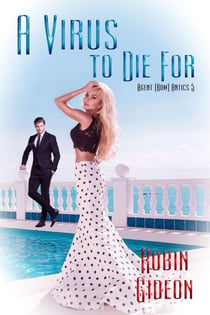 A Virus To Die For - Agent (Rom)antics, #5