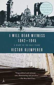 I Will Bear Witness, Volume 2 - A Diary of the Nazi Years: 1942-1945