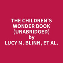 The Children's Wonder Book (Unabridged)