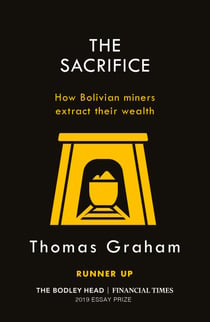 The Sacrifice - How Bolivian miners extract their wealth
