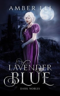 Lavender Blue - Dark Nobles, #1