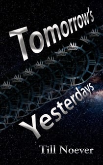 Tomorrow's Yesterdays - Broken Infinities, #2