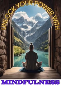 Unlock Your Power with Mindfulness - Find your Path, #1