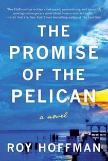 The Promise of the Pelican - A Novel