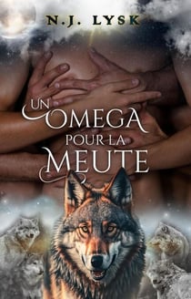 Un Omega pour la Meute - La Destinée de la Meute, #1