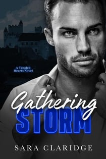 Gathering Storm - Tangled Hearts, #1