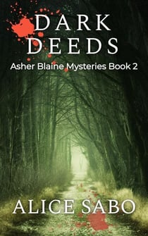 Dark Deeds - Asher Blaine Mysteries, #2