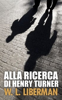 Alla ricerca di Henry Turner - I misteri di Mo Gold e Birdie, #1