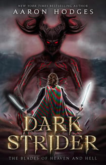 Darkstrider - The Blades of Heaven and Hell, #1