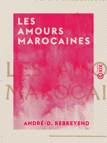 Les Amours marocaines