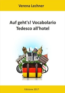 Auf geht's! Vocabolario - Tedesco all'hotel