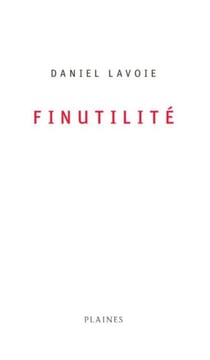 Finutilité - Essai/poésie, à partir de 15 ans