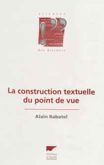 La Construction textuelle du point de vue