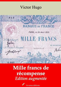 Mille francs de récompense – suivi d'annexes - Nouvelle édition 2019