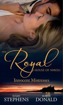 The Royal House of Niroli: Innocent Mistresses - Expecting His Royal Baby / The Prince's Forbidden Virgin