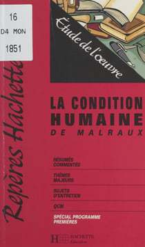 La condition humaine, de Malraux - Étude de l'œuvre
