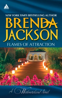 Flames Of Attraction - Quade's Babies (The Westmorelands) / Tall, Dark…Westmoreland! (The Westmorelands)