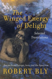 The Winged Energy of Delight - Selected Translations