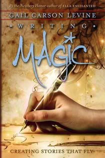 Writing Magic - Creating Stories That Fly
