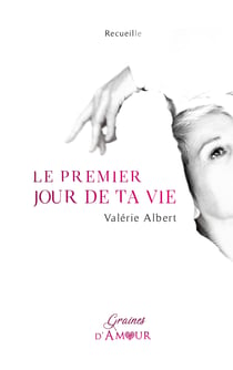 Le premier jour de ta vie - Recueille